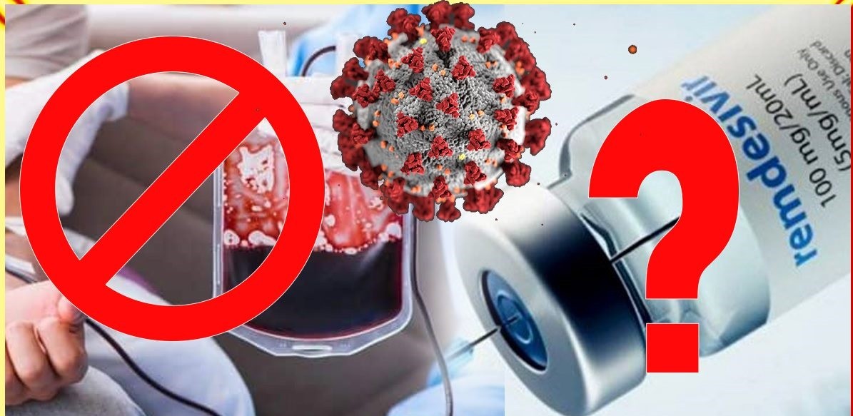 Plasma therapy in corona treatment is not healthful and Remedicivir not recognized by WHO